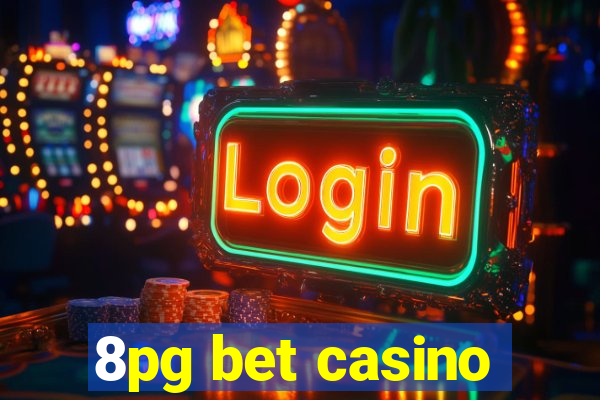 8pg bet casino